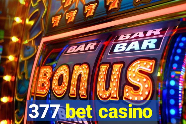 377 bet casino